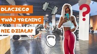 DLACZEGO TWÓJ TRENING NIE PRZYNOSI REZULTATÓW?? MOJE 6 WSKAZÓWEK!