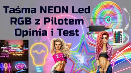 Taśma NEON Flex Led RGB z Pilotem  Opinia