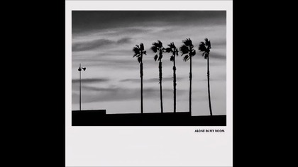 Alone in My Room - You Tonight