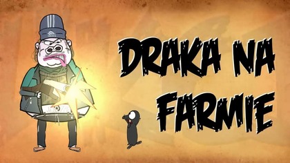 DRAKA NA FARMIE