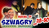 Making OF 49 - Szwagry 28-30