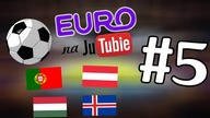 Multikulti pełną gębą, Baaardzo starzy znajomi i Strefa kibica dla 1/3 narodu - EURO na Jutubie #5