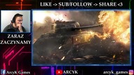  WORLD OF TANKS NA ŻYWO - piąte i szóste tiery gramy.  Najlepszego kobitki! 