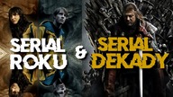 Gra o Tron, czyli SERIAL 2020 ROKU i SERIAL DEKADY według 300KULTURA