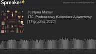 170.  Podcastowy Kalendarz Adwentowy [17 grudnia 2020]