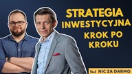 Jak zbudować strategię inwestycyjną?  Michał Wojciechowski, mBank / Nic za darmo #220