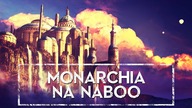 Jak wyglądała MONARCHIA NA NABOO HOLOCRON
