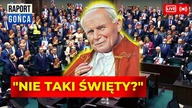 Wielka AFERA o JANA PAWŁA II.  W sejmie siwy dym, Polacy podzieleni.