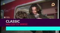 Classic - Hej czy ty wiesz 1080p