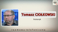 Czy historia 1920 roku zostanie zakłamana? - Tomasz Ciołkowski
