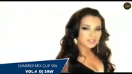 Summer Mix Clip 90s vol. 4 DJ SAW