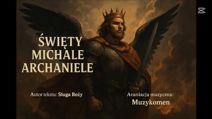 Pieśń - wezwanie z błaganiem o interwencję Królowej Polski Maryi mp4 686x432