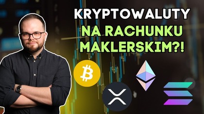Jak kupić kryptowaluty na koncie maklerskim? Startują instrumenty ETP na polskiej GPW!