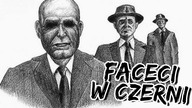 Kim są prawdziwi FACECI W CZERNI?