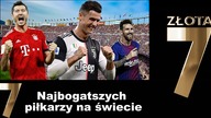 7 najbogatszych piłkarzy na świecie