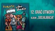 Łydka Grubasa - Grać utwory | Socjalibacja (2020)