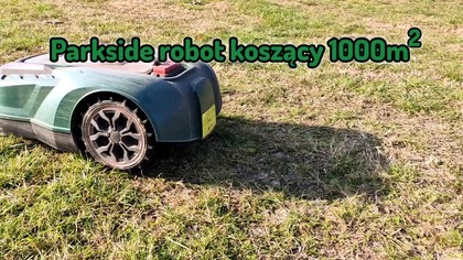 Robot koszący Parkside, bateria 8Ah, moje wrażenia z użytkowania