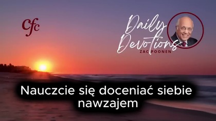 Zac Poonen - Nauczcie się doceniać siebie nawzajem