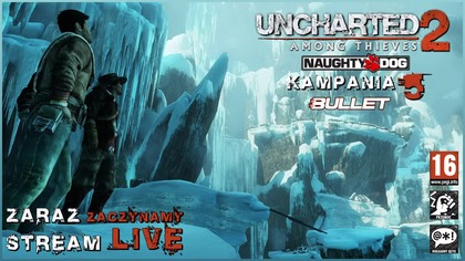 UNCHARTED 2: AMONG THIEVES [2009/2016] KAMPANIA 5 [STREAM LIVE]
