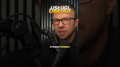 DLACZEGO WARTO ZACZĄĆ OD USŁUG?