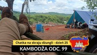 Kambodża - Chatka na skraju dżungli - dzień 25 (odc.  99)