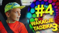 Wakacje Tadzika 2019 - Odcinek 4