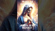 MARYJA OSTRZEGA NAS ! JEZUS JEST BLISKO ! JEŚLI GO KOCHASZ POSŁUCHAJ ! AMEN .