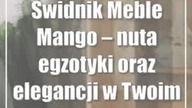Świdnik: Meble Mango  nuta egzotyki oraz elegancji w Twoim domu