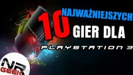 10 Najważniejszych gier dla Playstation 3 - Funfacts #61 (Top 10)