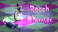Oggy and the Cockroaches - Roach Charmer (s06e20) Full Episode in HD