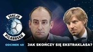 Jak zakończy się ekstraklasa i dlaczego nie potrafimy rozmawiać o pieniądzach? [SEKCJA PIŁKARSKA 40]