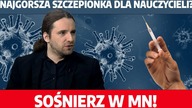 NAJGORSZA SZCZEPIONKA dla nauczycieli?! Sośnierz BARDZO MOCNO o lockdownie, restrykcjach i Bidenie!
