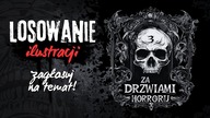 Losowanie ilustracji | Za Drzwiami Horroru 3