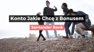 Santander Bank i Konto Jakie Chcę z Bonusem , czyli jak zgarnąć nawet 830 zł premii?