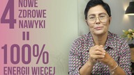 4 nowe zdrowe nawyki  100% energii więcej!