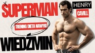 HENRY CAVILL - JAK ZBUDOWAĆ SYLWETKĘ SUPERMANA/WIEDŹMINA *analiza trenera*