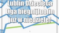 Lublin: Dziecięca Liga #biegnijlublin już w niedzielę!