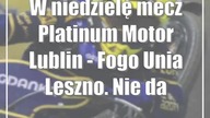 W niedzielę mecz Platinum Motor Lublin - Fogo Unia Leszno.  Nie dać się zaskoczyć