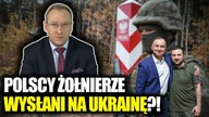 Polscy żołnierze wysłani na Ukrainę?! Sykulski: Nawigatorzy państwa Polskiego obrali kurs na wojnę
