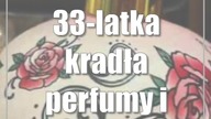 33-latka kradła perfumy i kremy