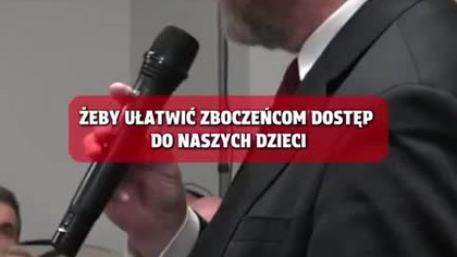 Chodzi o to, żeby ułatwić zboczeńcom dostęp do naszych dzieci...   mp4 686x432