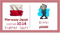 piźdźi - Pierwszy Język - Odcinek 10. 14