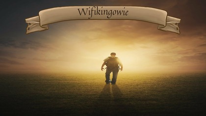 SPS# 70 pt.  Wifikingowie. 