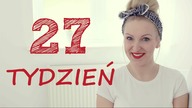 Druga ciąża tydzień #27 | MammyDoriska
