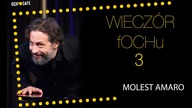 Molest Amaro - Wieczór fOCHu nr 3