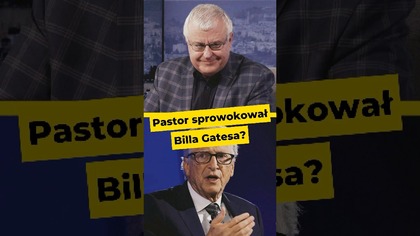 Pastor sprowokował Billa Gatesa?