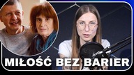 JAK RANDKUJĄ I JAK SIĘ KOCHAJĄ - WZRUSZAJĄCE WYZNANIA OSÓB Z NIEPEŁNOSPRAWNOŚCIĄ