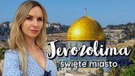 JEROZOLIMA  Święte miasto trzech religii