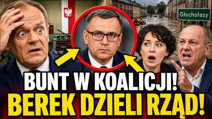 BUNT W KOALICJI TUSKA! BEREK DZIELI RZĄD, A GŁUCHOŁAZY TOPIĄ PROPAGANDĘ!