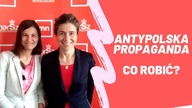 Antypolska propaganda - jak z nią walczyć? | M. Smolińska